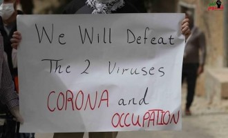 « Nous vaincrons les deux virus, le Coronavirus et l’occupation »