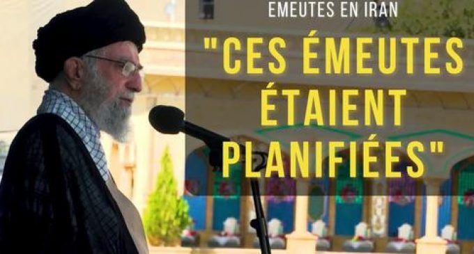 LA REACTION DE SAYYED ALI KHAMENEI AUX EMEUTES EN IRAN